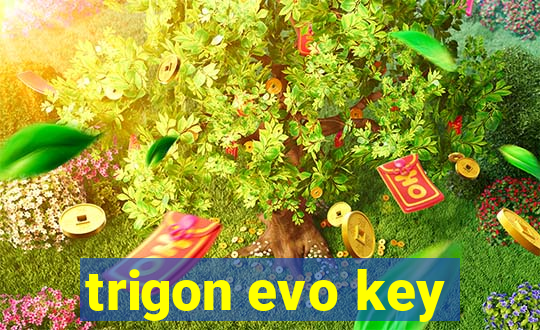 trigon evo key